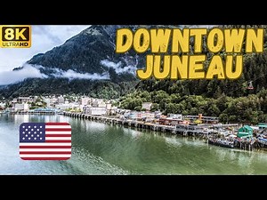 【8K】Alaska: Downtown Juneau Walk