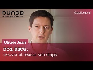 Expertise comptable - DCG, DSCG : trouver et réussir son stage