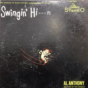 Al Anthony – Swingin' Hi...Fi: Al Anthony: Wizard Of The Organ (1958, Vinyl)