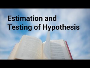 Estimation and Testing of Hypothesis easy and simple discussion