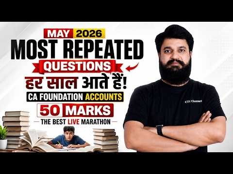 50 MARKS- MOST EXPECTED ACCOUNTS QUESTIONS I CA Foundation May 2026 Accounts Marathon
