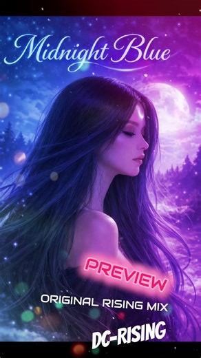 MIDNIGHT BLUE ORIGINAL RISING MIX PREVIEW - DC-RISING