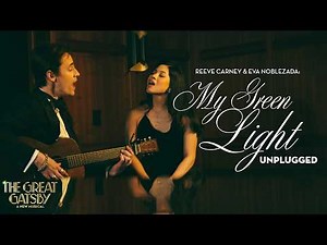 My Green Light: Unplugged performed by Reeve Carney and Eva Noblezada | The Great Gatsby on Broadway
