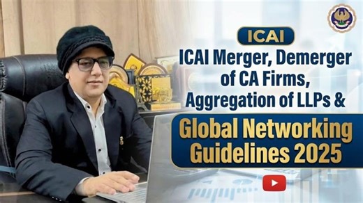 ICAI - Merger, Demerger of CA Firms, Aggregation of LLPs and Global Networking Guidelines 2025 | CA.Vivek Khurana