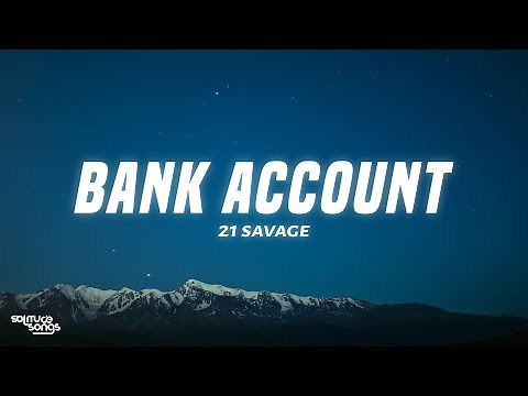 21 Savage - Bank Account (Lyrics)