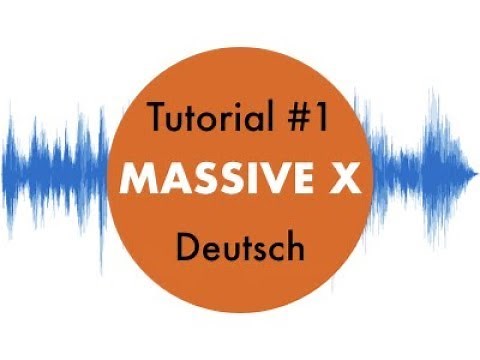 Massive X #1 Tutorial deutsch - Native Instruments