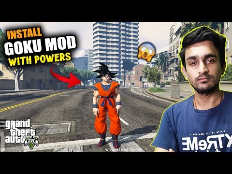 How to Add Goku Mod With Powers in GTA 5 | How to Mod GTA 5 | Dragon Ball Z Mod | GTA 5 Mods
