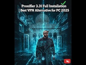 Proxifier 3.31 Full Installation | Best VPN Alternative for PC 2025