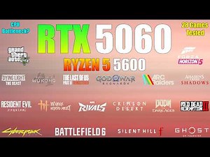 RTX 5060 + Ryzen 5 5600 : Bottleneck or Perfect Match? (28 Game Test)