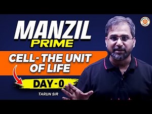 CELL THE UNIT OF LIFE CLASS 11 ONE SHOT | MANZIL PRIME LECTURE | NEET 2025 BOTANY | BY TARUN SIR