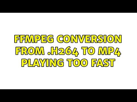 FFMPEG conversion from .H264 to MP4 playing too fast (2 Solutions!!)