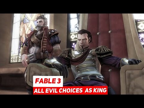 Fable 3: All Evil Choices as King