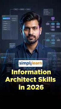 Information Architect Skills 2026 | How to become Information Architect in 2026 ? #simplilearn