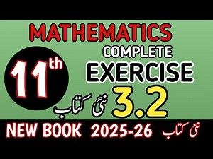 Class 11th Math New Book Exercise 3.2 | 1st Year Math Exercise 3.2 | Grade Eleven Math Ex 3.2