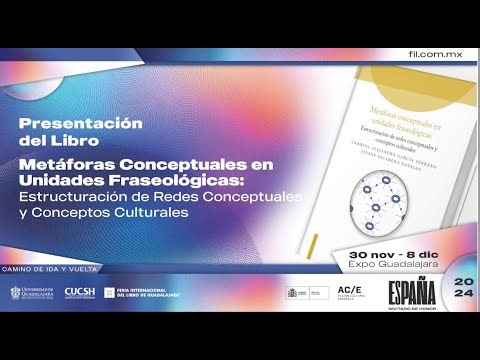 Presentación del libro "Metáforas conceptuales en unidades fraseológicas" (FIL-2024)
