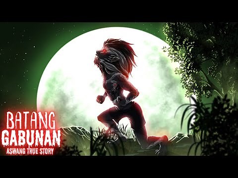 BATANG GABUNAN (Aswang True Story)