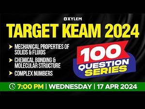 Target KEAM 2024 - 100 Question Series - Mechanical Properties Of Solids & Fluids | Xylem KEAM