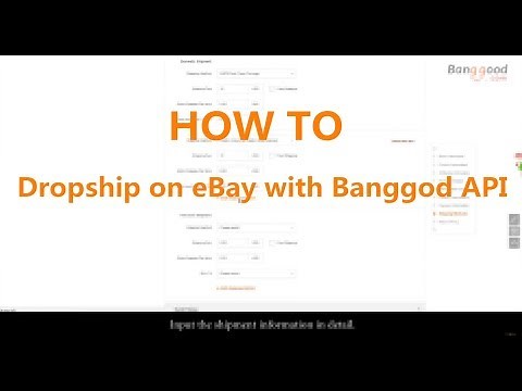 HOW TO Dropship on eBay with Banggod API: Directly list items on your store from Banggood