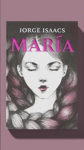 Maria (by) Jorge Isaacs