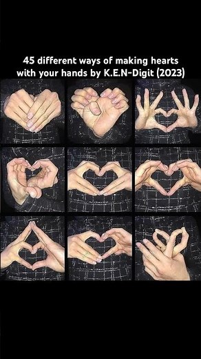45 different ways of making hearts with your hands by K.E.N-Digit (2023) #love #heart #iloveyou