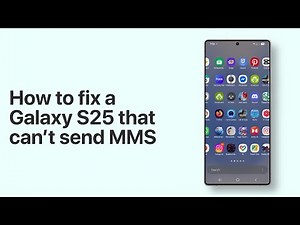 How to fix a Galaxy S25 that can’t send MMS | Picture Messages