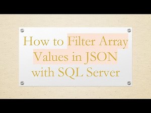 How to Filter Array Values in JSON with SQL Server