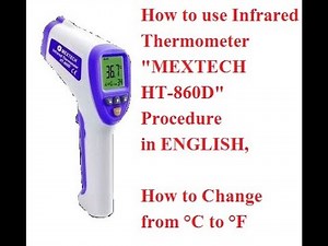 How to use Infrared Thermometer "MEXTECH HT 860D" Procedure in ENGLISH, How to Change from °C to °F