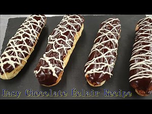 Easy Chocolate Éclair Recipe