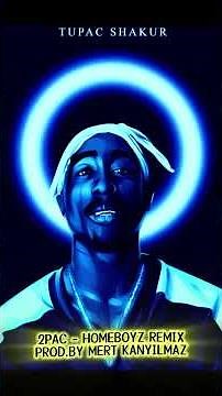 2Pac - Homeboyz Remix #tupacremix #2pacremix #2pac