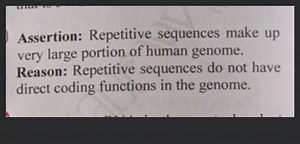 Assertion: Repetitive sequences make up very large portion of h... | Filo