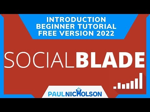 Social Blade Beginner Introduction Tutorial 2022