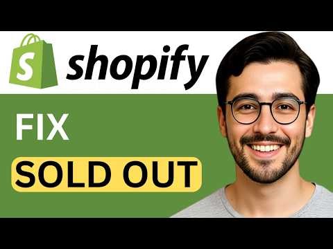 How to Fix Shopify Sold Out Issue - Easy Fix (2026)
