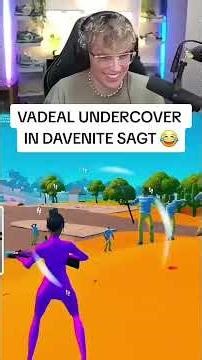 Vadeal Undercover in Davenite sagt 😂#fortnite #vadeal #shorts