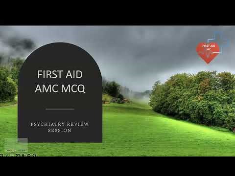 FIRST AID AMC MCQ New June 2025 Course Review Session (AMC MCQ introduction and Psychiatry)