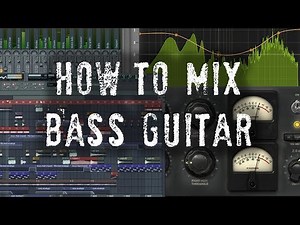 How to Mix Bass Guitar - 5 Minute Mixing Tips