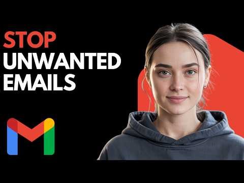Unwanted Emails in Gmail Won’t Stop? Block Senders in Seconds