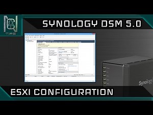 ESXI Configuration - Synology DSM on Non Synology Hardware - Interactive Guide