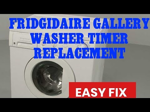 ✨ FRIDGIDAIRE WASHER TIMER Replacement ✨