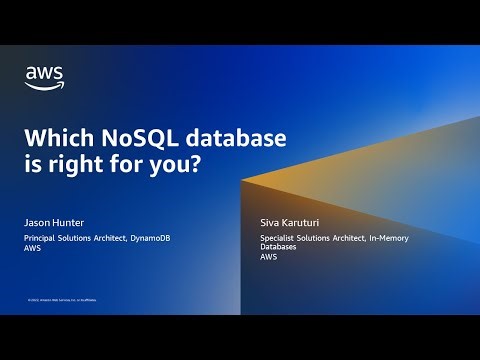 Which NoSQL database is right for you? - AWS Online Tech Talks