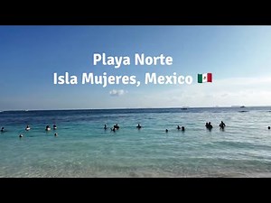 Isla Mujeres, Mexico 🇲🇽 Playa Norte Relaxing Walking Tour [4K]