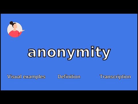 ANONYMITY - Meaning and Pronunciation