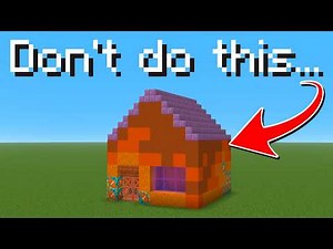10 Things You Should Never Do When Building In Minecraft