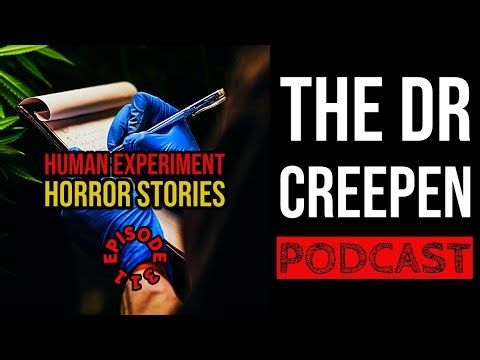 Podcast Episode 311: Human Experiment Horror Stories