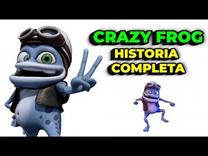 Crazy Frog La Historia Completa y Cronología 1997 - 2025 Todo sobre The Annoying Thing