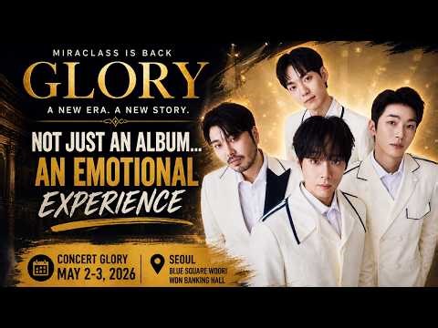 Miraclass GLORY Explained | Emotional Crossover Album & Concert in Seoul (2026)