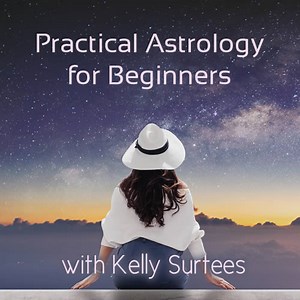 Practical Astrology for Beginners Course - Kelly Surtees Astrology