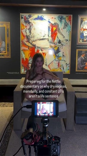 Preparing for the Netflix documentary on why dry vaginas and constant UTI's aren't a life sentence