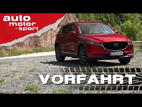 Mazda CX-5: Dream and Reality - Right of Way | auto motor und sport