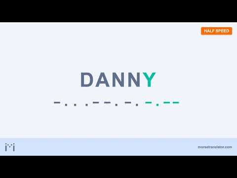 Danny in Morse code
