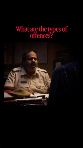 Types of offences: Cognizable and Non Cognizable.